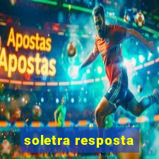 soletra resposta